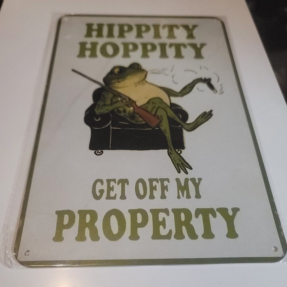 Frog Hippity Hoppity Get Off My Property Metal Tin Sign